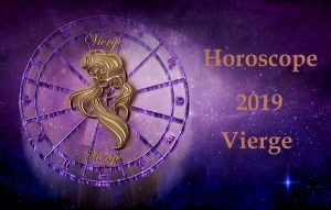 Horoscope 2019 de la Vierge