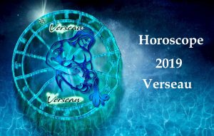Horoscope 2019 du Verseau