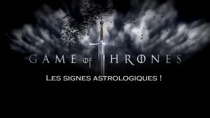 Quel personnage de GOT pour votre signe astro