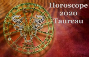 Horoscope 2020 du Taureau
